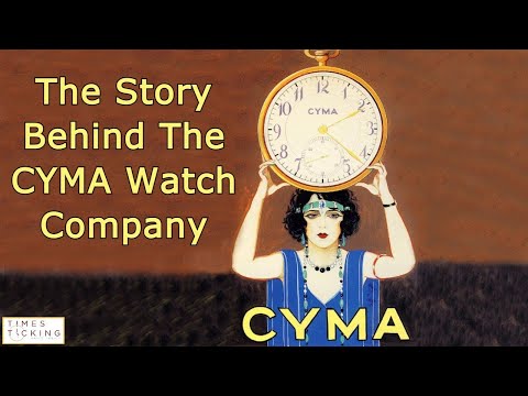 The History Of The Cyma Watch Company