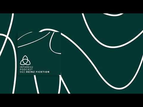 #MinimalHouse | Intaresu Podcast 063 - Heinz Ficktion