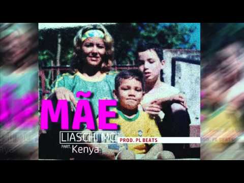 LIASCHI - Mãe Part.Kenya (Prod.Véi Beats)