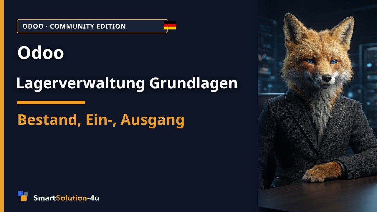 Odoo Lagerverwaltung Grundlagen: Bestand, Ein- und Ausgang