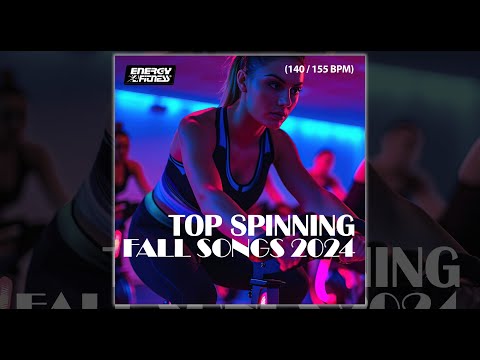 TOP SPINNING FALL SONGS 2024 - 140 / 155 BPM - Fitness & Music 2024
