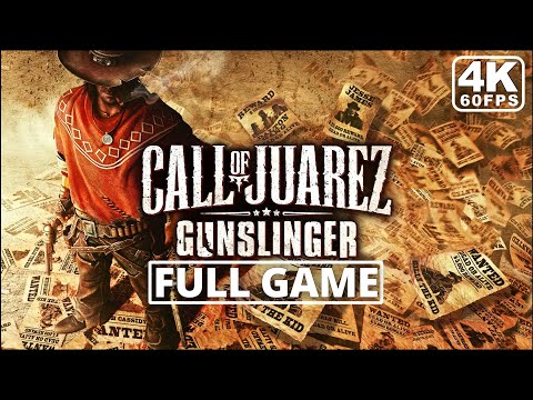 CALL OF JUAREZ GUNSLINGER Gameplay Walkthrough FULL GAME [4K 60FPS] No Commentary