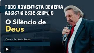 O Silêncio de Deus  Pr  Amin Rodor