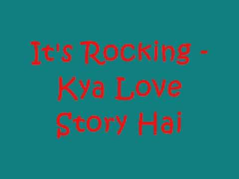 Its Rocking - Kya Love Story Hai