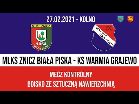 27.02.2021 SPARING: ZNICZ Biała Piska - WARMIA Grajewo