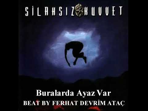 Silahsız Kuvvet - Buralarda Ayaz Var (Instrumental Remake)
