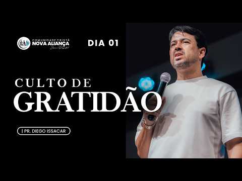 CULTO DE GRATIDÃO - APOSTOLO DIEGO ISSACAR - DIA 01