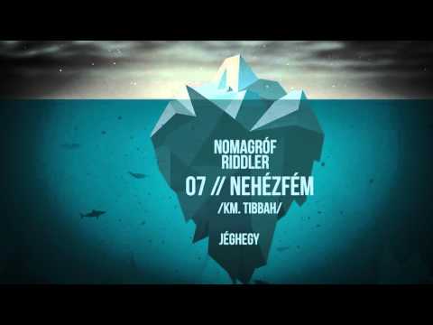 Nomagróf, Riddler - Nehézfém (közr. Tibbah)