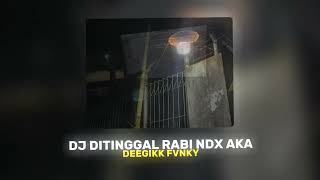 Download lagu DJ DITINGGAL RABI NDX AKA DEEGIKK FVNKY || DEK OPO KOWE LALI KARO SUMPAH JANJIKU mp3 Download lagu DJ DITINGGAL RABI NDX AKA DEEGIKK FVNKY || DEK OPO KOWE LALI KARO SUMPAH JANJIKU mp3