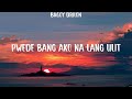 Pwede Bang Ako Na Lang Ulit Bugoy Drilon Lyrics Hanggang Kailan Pwede Bang Ako Na Lang Ul