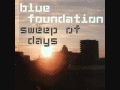 Blue Foundation - Embers