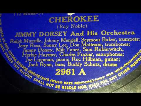 Jimmy Dorsey & His Orchestra - Cherokee (1940)