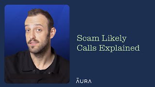 Are You Getting SCAM LIKELY Calls? Here’s What It Means
