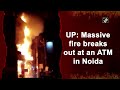 Fire At Building In Noida, No Casualty Reported - Video