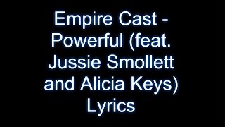 Empire Cast - Powerful (feat. Jussie Smollett and Alicia Keys) Lyrics Video