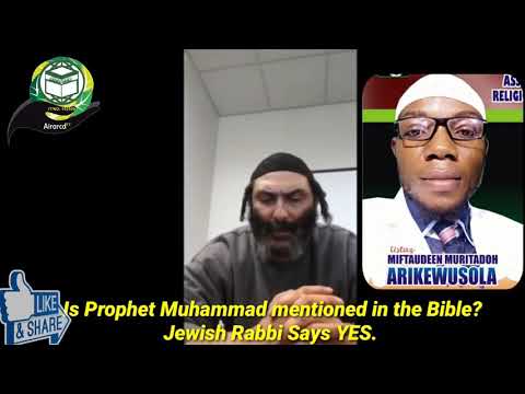Is Prophet Muhammad mentioned in the Bible?Jewish Rabbi Says YES.