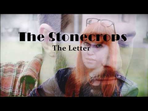 The Stonecrops- The letter
