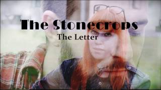 The Stonecrops- The letter