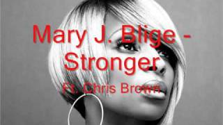Mary J. Blige - Stronger Ft. Chris Brown [w/ Lyrics]