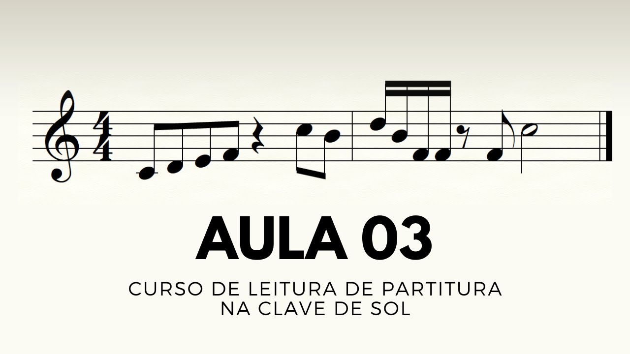 Aula 3 - Lições 4, 5  6, 7 e 8 | Leitura de Partitura na Clave de Sol