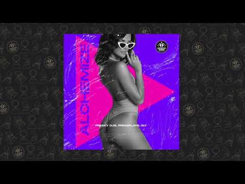 Freaky DJs, Pressplays, OLY - Alchemize