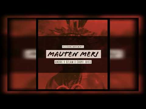 Andre x Ozlam & Chuki Juice - Maunten Meri [Audio]