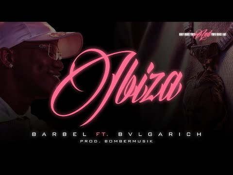Barbel - Bvlgarich - Ibiza (Visualizer) 1Ep