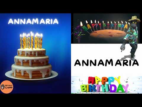 ANNAMARIA Happy Birthday Song and Dance - It's Your Birthday - Happy Birthday to You ANNAMARIA