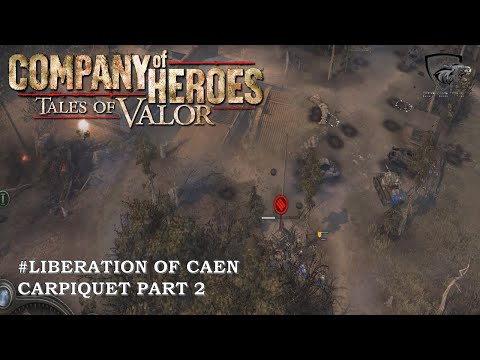 Liberation of Caen: 100% (Normal) Walkthrough Part 2 - Caen: Carpiquet (No Commentary)