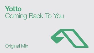 Yotto - Coming Back To You