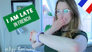 How to say TO BE LATE in French | #short