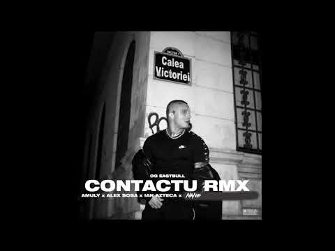 Contactu - OG Eastbull (feat. Amuly, Alex Sosa, Ian, Azteca, Nane) (Remix)