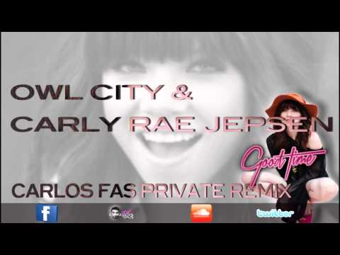 Owl City & Carly Rae Jepsen - Good Time (Carlos Fas Private Remix)