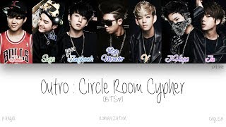 [HAN|ROM|ENG] BTS (방탄소년단) - Outro : Circle Room Cypher (Color Coded Lyrics)