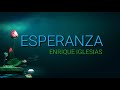 Esperanza - Enrique Iglesias (letra)