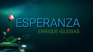 Esperanza - Enrique Iglesias (letra)