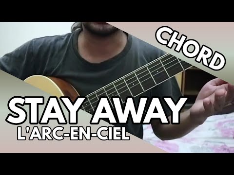 Stay Away - L'arc en Ciel