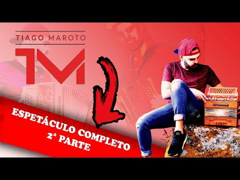 Tiago Maroto ao VIVO COMPLETO (parte 2/3)