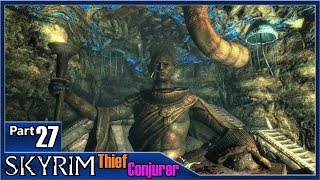 Skyrim: Thief Conjurer, Part 27 / Blindsighted, Revenge on Mercer Fray!