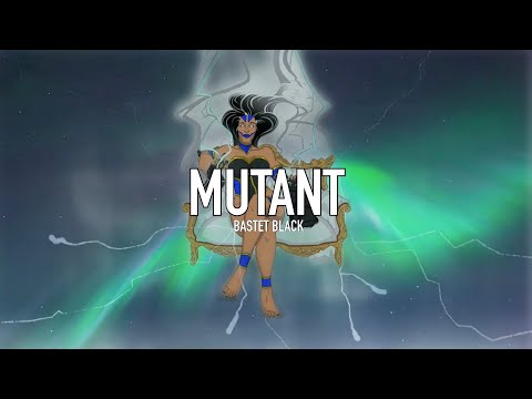 Bastet Black - Mutant (prod. by Bastet Black)