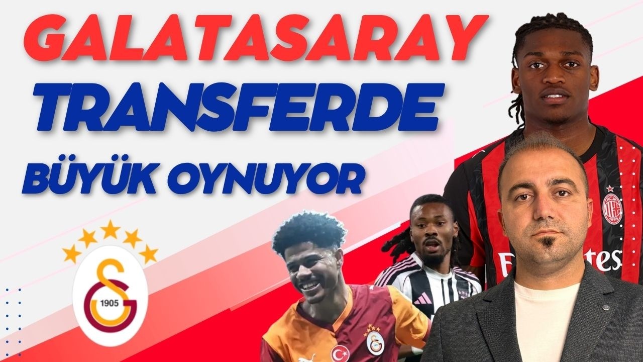 SON DAKİKA GALATASARAY TRANSFER HABERLERİ I  Rafael leao, thuram, Sara, fofana