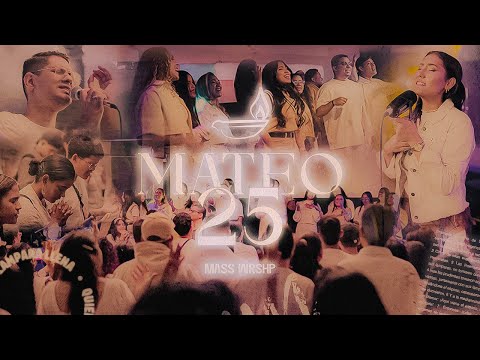 Mass Worship - Mateo 25 | Quiero mi lámpara llena (Video oficial en vivo)