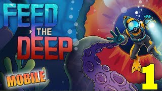 Feed the Deep Gameplay Walkthrough Part 1 (Android, iOS)