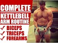 COMPLETE Kettlebell Arm Routine [Blasts Biceps, Triceps, & Forearms] | Chandler Marchman