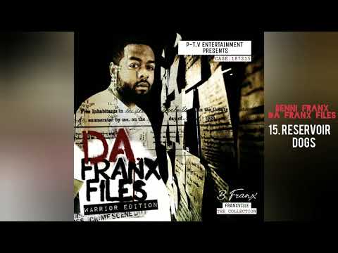 Benni Franx - Reservoir Dogs - ft. Vito Da Captain, Uptown Geo, Remedy215 & Maxx Madness