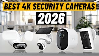 Best 4K Security Cameras 2026 | Ultimate Buying Guide & Reviews