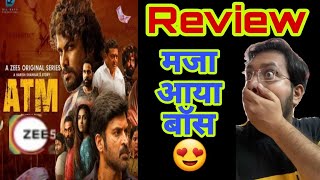 ATM Review | ATM Web Series Review | ATM Series Review | ATM Series Reaction | All Episodes | Movie
