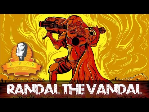 Destiny Rap Battle: Randal The Vandal (Epic) | Daddyphatsnaps