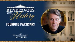 Founding Partisans with Dr. H.W. Brands