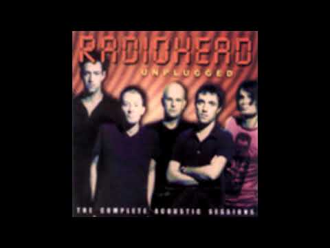 Radiohead - Unplugged (1997)